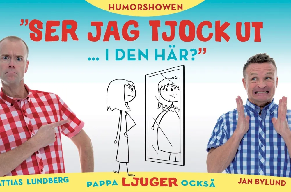 Ser jag tjock ut i den här? – pappa ljuger också