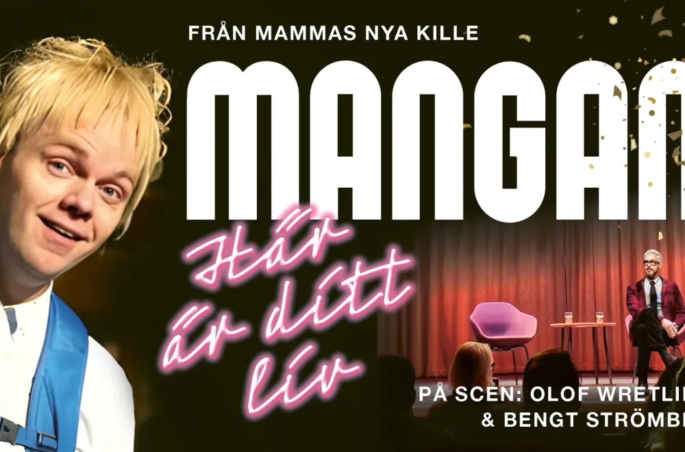 Mammas Nya Kille: ”Här är ditt liv med Mangan”