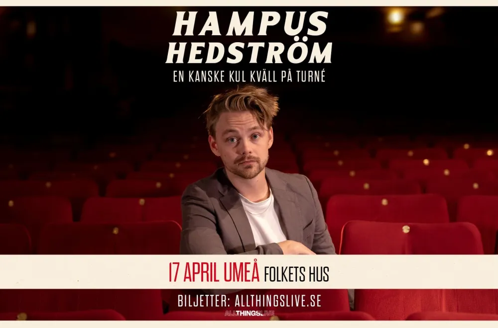 Hampus Hedström – En kanske kul kväll i Umeå