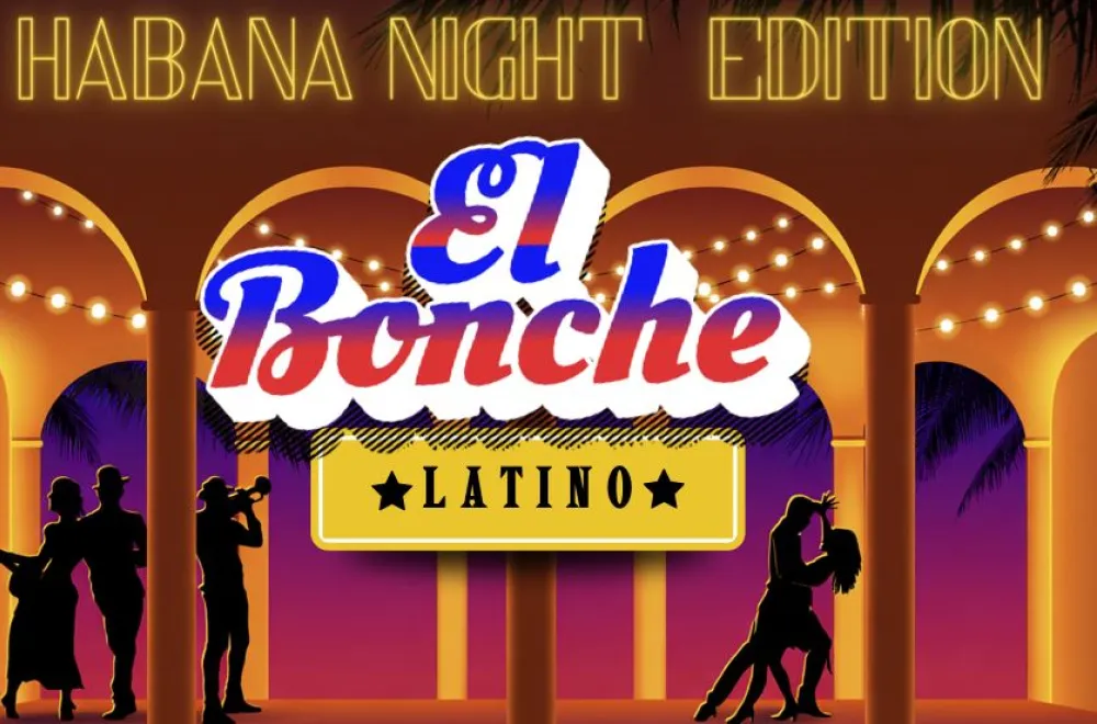  El Bonche Latino – Habana Night Edition